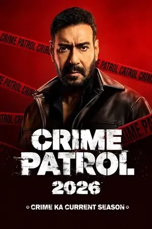 Crime Patrol 2026: Crime Ka Current Season 2026 Season 1 Hindi Sony-Liv Audio [EP - 18 ADDED]