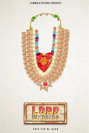 Load Wedding (2018) Pakistani Movie [380MB]