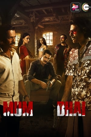 Mum Bhai (2020) Season 1 Hindi Web Series | [COMPLETE]