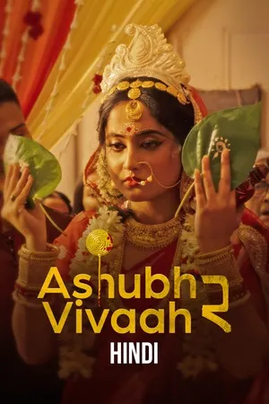 Ashubh Vivaah aka Kaalratri 2026 Season 02 Hindi Audio [ALL EPISODES]