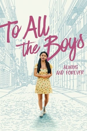 To All the Boys Always and Forever 2021 Hindi Dual Audio [1GB]